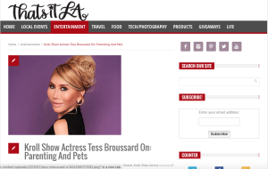 That's It LA Interviews Actress Tess Broussard about Parenting and Pets